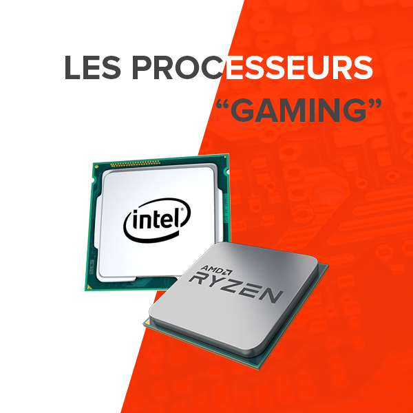 Choisir un processeur pour le gaming