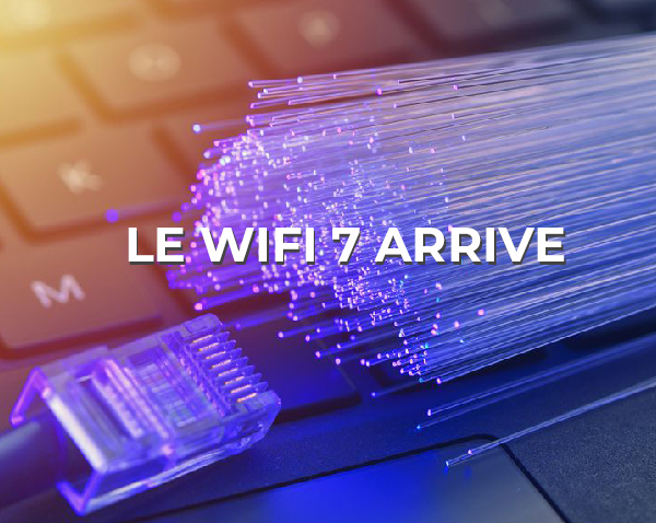 La norme de communication sans fil le wifi 7