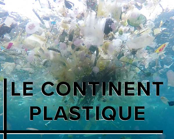 Le continent plastique