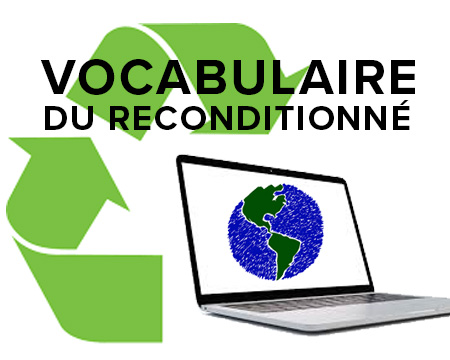 Le petit dictionnaire du reconditionné