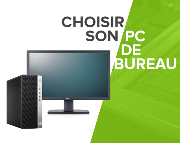 Comment choisir son PC de bureau