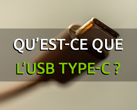 USB Type-C c'est quoi 