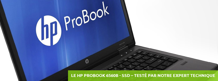 HP ProBook 6560B - SSD testé par notre expert technique